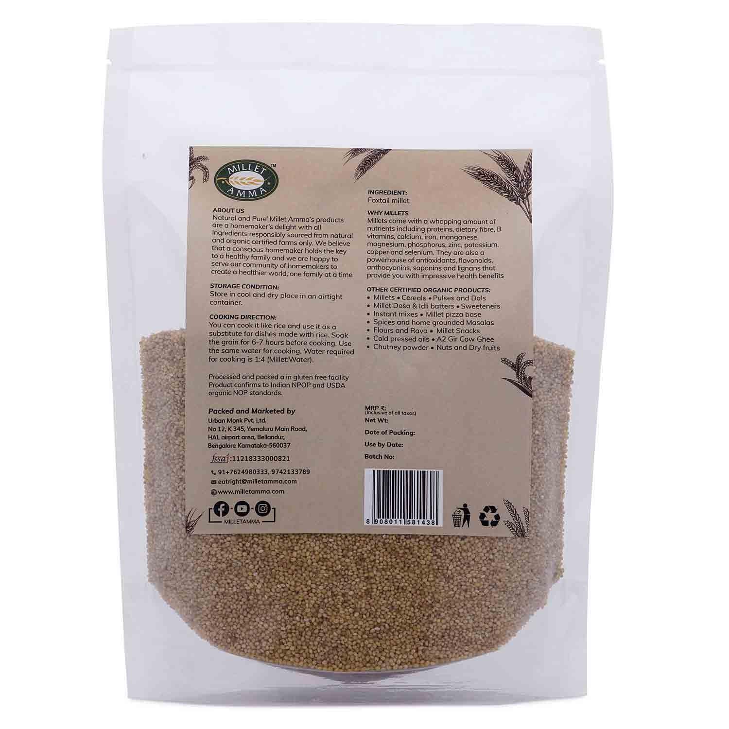 Millet Amma’s Organic Foxtail Millet Grains- Millet Amma’s nutritious Organic Foxtail Millet Grains are rich in fiber, iron and Vitamin B12. Our premium unpolished Foxtail Millets, offer you a daily dose of essential proteins and good fats.  You can use it as a replacement for rice, you can use it to make all the dishes you normally use rice for. It is an ideal option for people following a millet diet; it also aids in weight management.